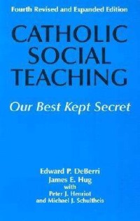 Catholic social teaching : our best kept secret
