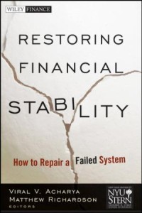 Restoring financial stability : how to repair a failed system
