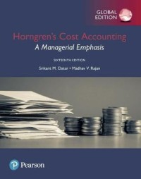 Horngren's cost accounting : a managerial emphasis
