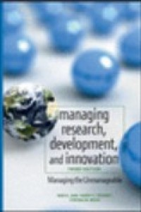 Managing Research, Development, and Innovation: Managing the Unmanageable