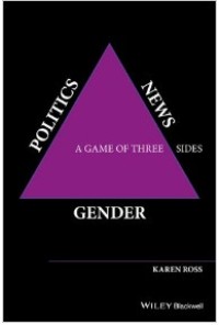 Gender, politics, news : a game of three sides