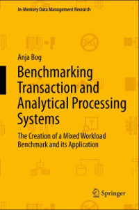 Benchmarking Transaction and Analytical Processing Systems : the creation of a mixed workload benchmark and its application