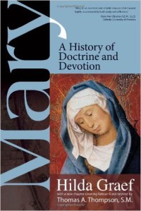 Mary : a history of doctrine and devotion