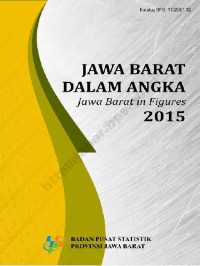 Jawa Barat dalam angka 2015 = Jawa Barat in figures 2015