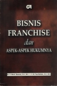 Bisnis franchise dan aspek-aspek hukumnya