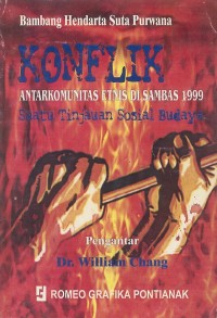 Konflik antarkomunitas etnis di Sambas 1999 : suatu tinjauan sosial budaya