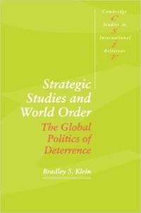 Strategic studies and world order : the global politics of deterrence