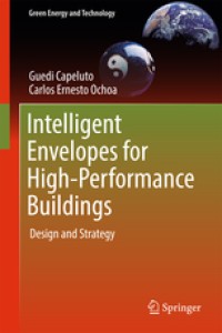 Intelligent envelopes for high - performance buildings : design and strategy