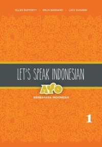 Let's speak Indonesian = ayo berbahasa Indonesia