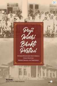 Puji Widhi Bhakti Pertiwi : 90 tahun Rumah Sakit Panti Nirmala (Tiong Hwa Ie Sia) sejarah, peranan, dan perjuangan