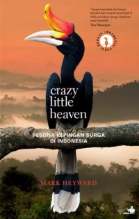 Crazy little heaven : pesona kepingan surga di Indonesia