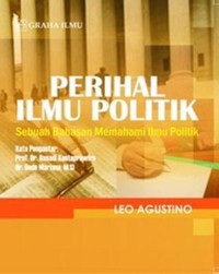 Perihal ilmu politik sebuah bahasan politik sebuah bahasan memahami ilmu politik