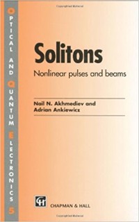 Solitons nonlinear pulses and beams