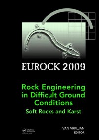 Rock engineering in difficult ground conditions - soft rocks and karst : Eurock 2009 : Proceedings