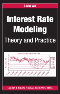 Interest rate modeling : theory and practice