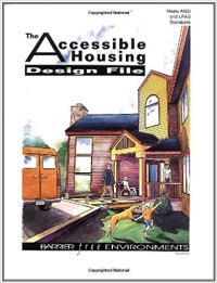 The Accessible housing design file : barrier free environments
