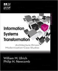 Information systems transformation : architecture-driven modernization case studies