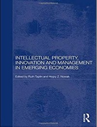 Intellectual property, innovation and management in emerging economies