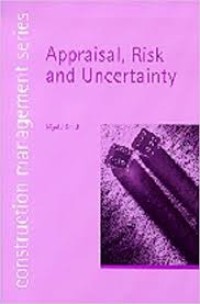 Appraisal, risk and uncertainty