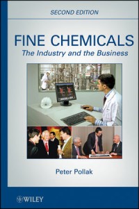 Fine chemicals the industry and the business