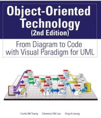 Object-oriented technology : from diagram to code with visual paradigm for UML