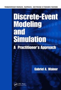 Discrete-event modelling and simulation a practitioner's approach