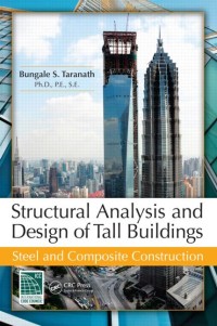 Structural analysis and design of tall buildings steel and composite construction