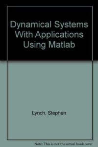 Dynamical systems with applications using MATLAB