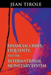 Financial crises, liquidity, and the international monetary system