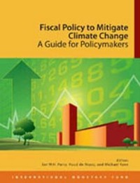 Fiscal policy to mitigate climate change : a guide for policymakers
