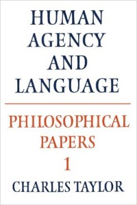 Human agency and language : philosophical papers 1