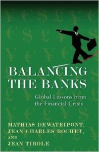 Balancing the banks : global lessons from the financial crisis