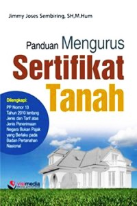 Panduan mengurus sertifikat tanah