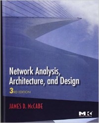 Network analysis, architecture, and design