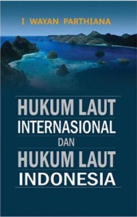 Hukum laut internasional dan hukum laut Indonesia