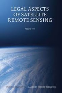 Legal aspects of satellite remote sensing