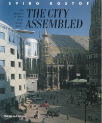 The City assembled : the elements of urban form through history