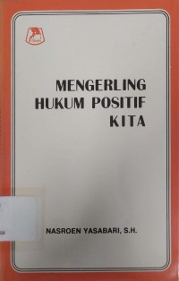 Mengerling hukum positif kita