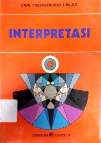 Interpretasi : beberapa catatan pendekatan filsafatinya