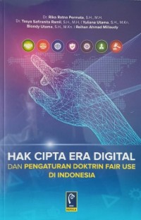 Hak cipta era digital dan pengaturan doktrin fair use di Indonesia