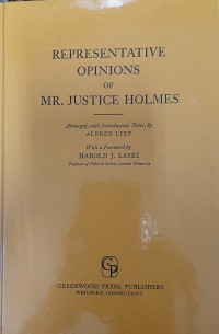 Representative opinions of Mr. Justice Holmes