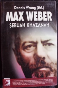 Max Weber : sebuah khazanah