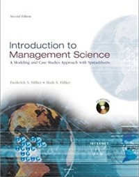 Introduction to management science : a modeling and case studies approach with spreadsheets