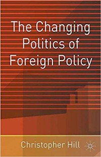The Changing politics of foreign policy