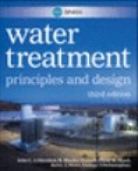 MWH's water treatment : principles and design