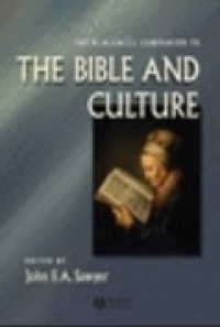 The Blackwell Companion to the Bible and Culture