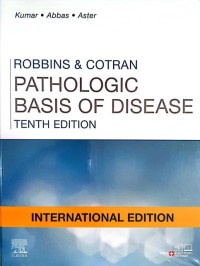 Robbins & Cotran pathologic basis of disease