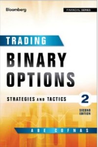 Trading binary options : strategies and tactics