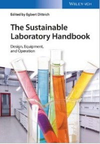 The sustainable laboratory handbook : design, equipment, operation