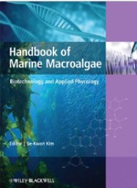 Handbook of marine macroalgae : biotechnology and applied phycology